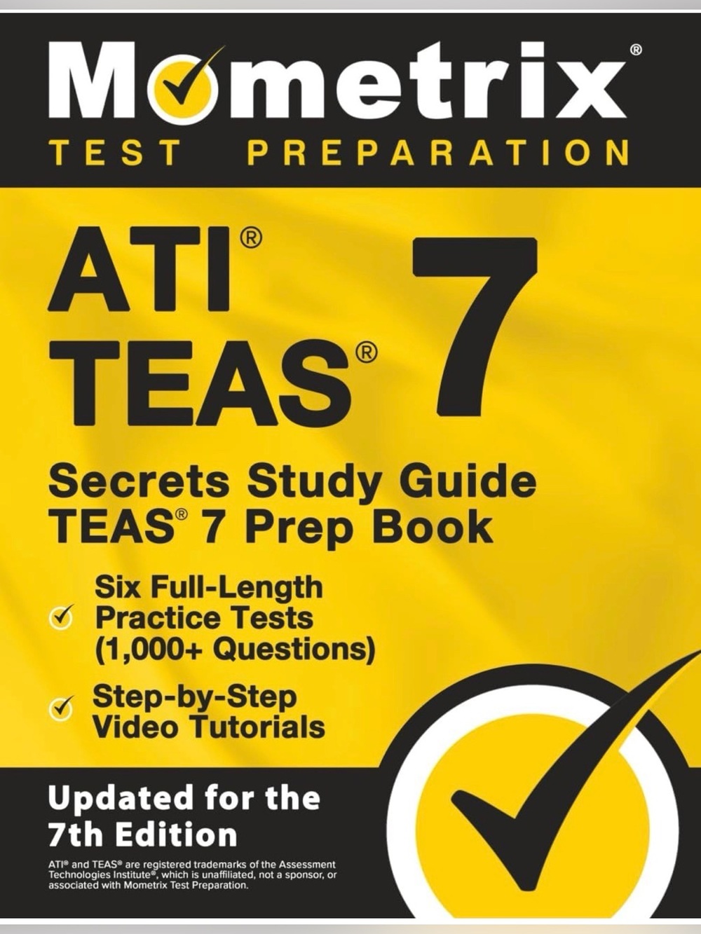 Mometrix ATI TEAS 7 Prep Book - Yellow Cover
